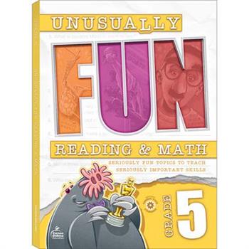 Unusually Fun Reading & Math Workbook, Grade 5