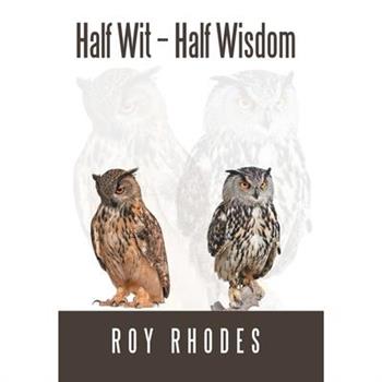 Half Wit - Half Wisdom