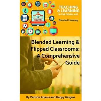 Blended Learning & Flipped Classrooms