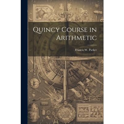 Quincy Course in Arithmetic