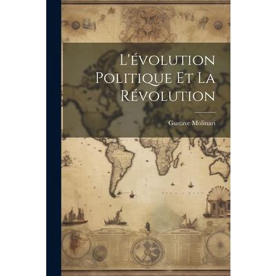 L'矇volution Politique Et La R矇volution