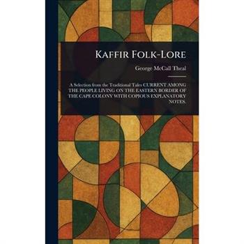 Kaffir Folk-Lore