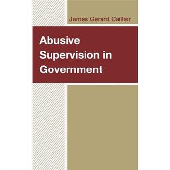 Abusive Supervision in Government