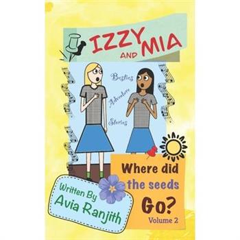 Izzy and Mia- Where did the seeds go?