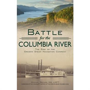 Battle for the Columbia River