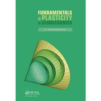 Fundamentals of Plasticity in Geomechanics