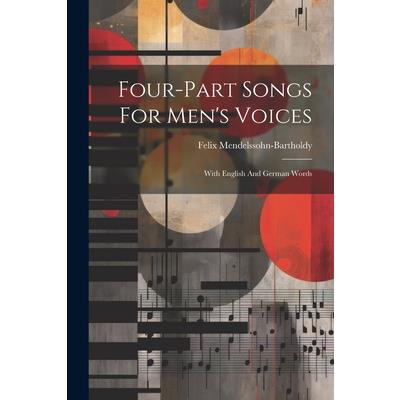 Four-part Songs For Men’s Voices