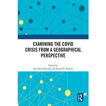 Examining the Covid Crisis from a Geographical Perspective