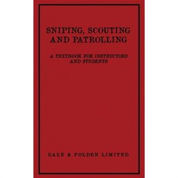 Sniping, Scouting and Patrolling