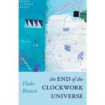 The End of the Clockwork Universe