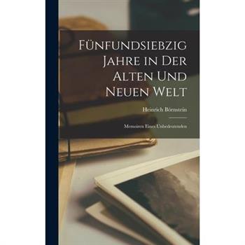 F羹nfundsiebzig Jahre in der Alten und Neuen Welt