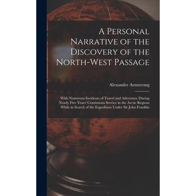 A Personal Narrative of the Discovery of the North-West Passage