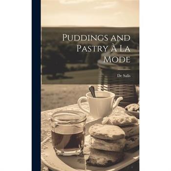 Puddings and Pastry ? La Mode