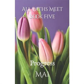 All Paths Meet - Book Five