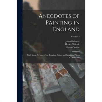 Anecdotes of Painting in England
