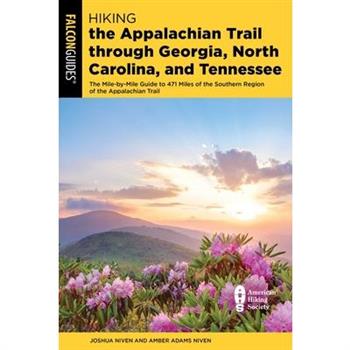 Hiking the Appalachian Trail Through Georgia, North Carolina, and Tennessee