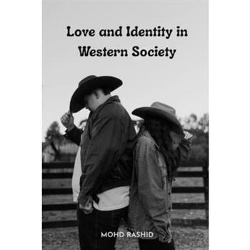 Love and Identity in Western Society
