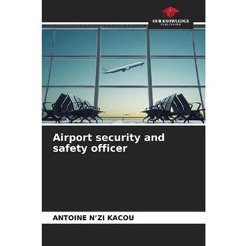 Airport security and safety officer