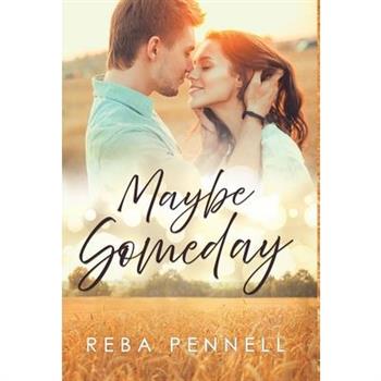 Maybe Someday