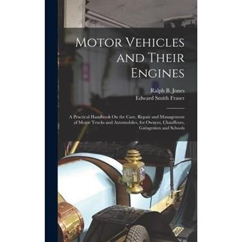 Motor Vehicles and Their Engines
