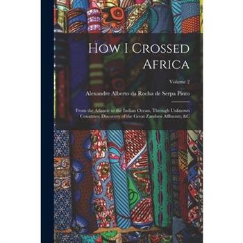 How I Crossed Africa