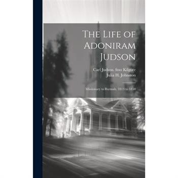 The Life of Adoniram Judson