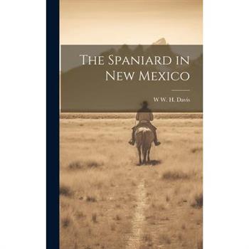 The Spaniard in New Mexico