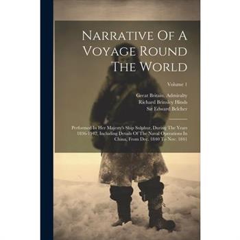 Narrative Of A Voyage Round The World