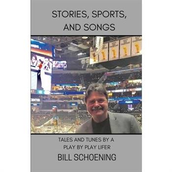 Stories, Sports, and Songs