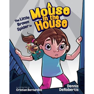The Little Brown Spider in A Mouse in the House
