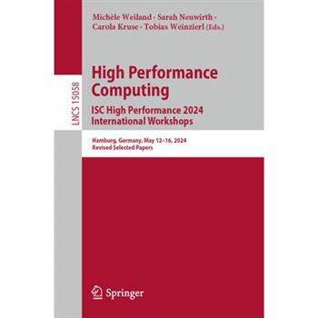 High Performance Computing. Isc High Performance 2024 International Workshops