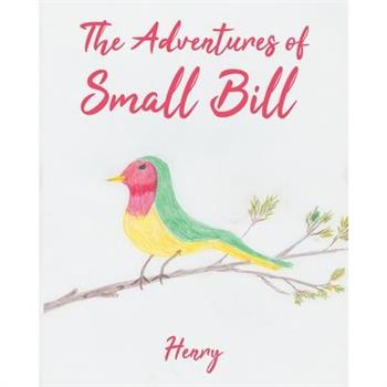 The Adventures of Small Bill