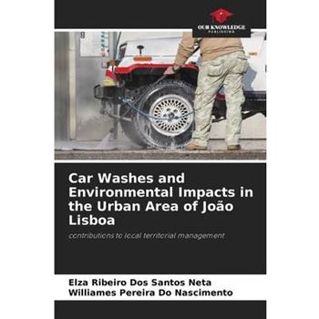 Car Washes and Environmental Impacts in the Urban Area of Jo瓊o Lisboa