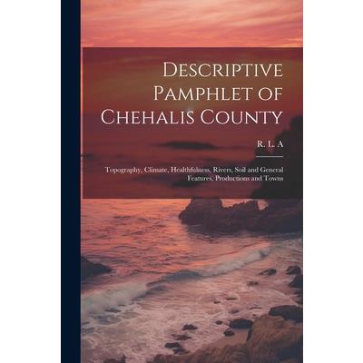 Descriptive Pamphlet of Chehalis County