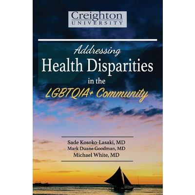 Addressing Health Disparities in the Lgbtqia＋ Community