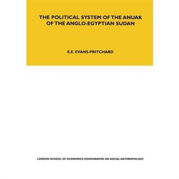 The Political System of the Anuak of the Anglo-Egyptian Sudan