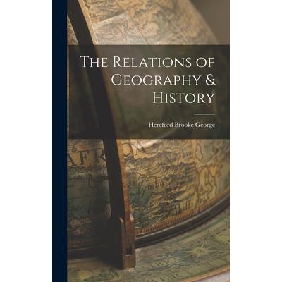 The Relations of Geography & History