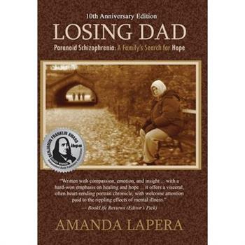 Losing Dad, Paranoid Schizophrenia