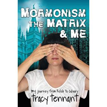 Mormonism, the Matrix, and Me