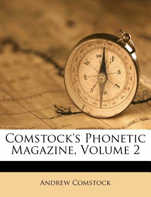 Comstock’s Phonetic Magazine, Volume 2
