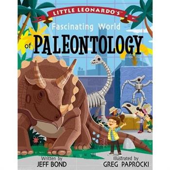 Little Leonardo’s Fascinating World of Paleontology