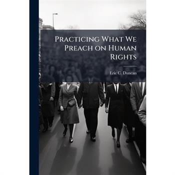 Practicing What We Preach on Human Rights