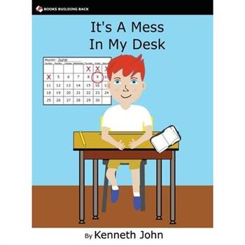 It's A Mess In My Desk