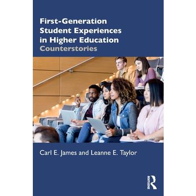 First-Generation Student Experiences in Higher Education