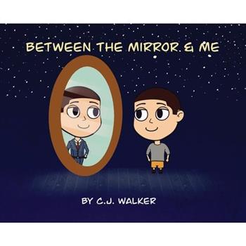 Between the Mirror and Me