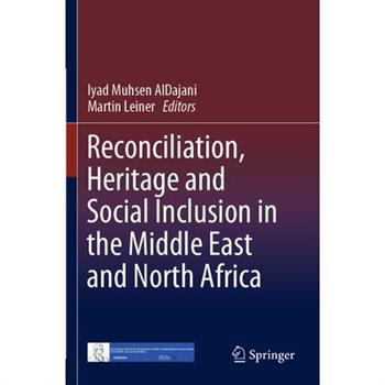 Reconciliation, Heritage and Social Inclusion in the Middle East and North Africa