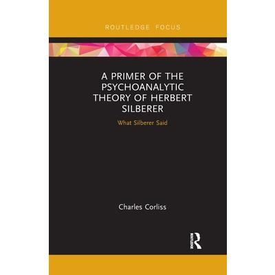 A Primer of the Psychoanalytic Theory of Herbert Silberer