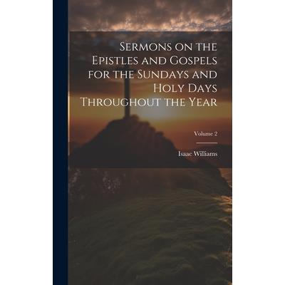Sermons on the Epistles and Gospels for the Sundays and Holy Days Throughout the Year; Volume 2