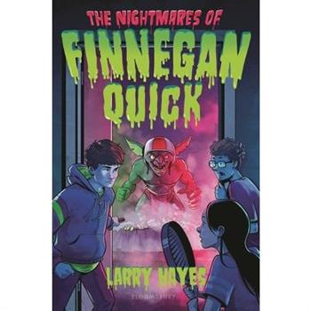 The Nightmares of Finnegan Quick