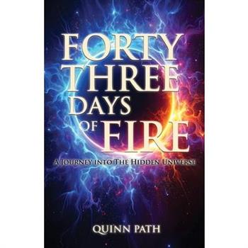 Forty-Three Days Of Fire